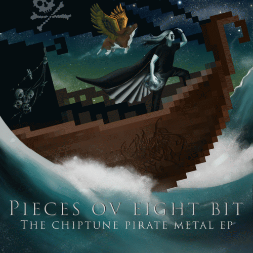 Rainbowdragoneyes : Pieces Ov Eight Bit: The Chiptune Pirate Metal EP